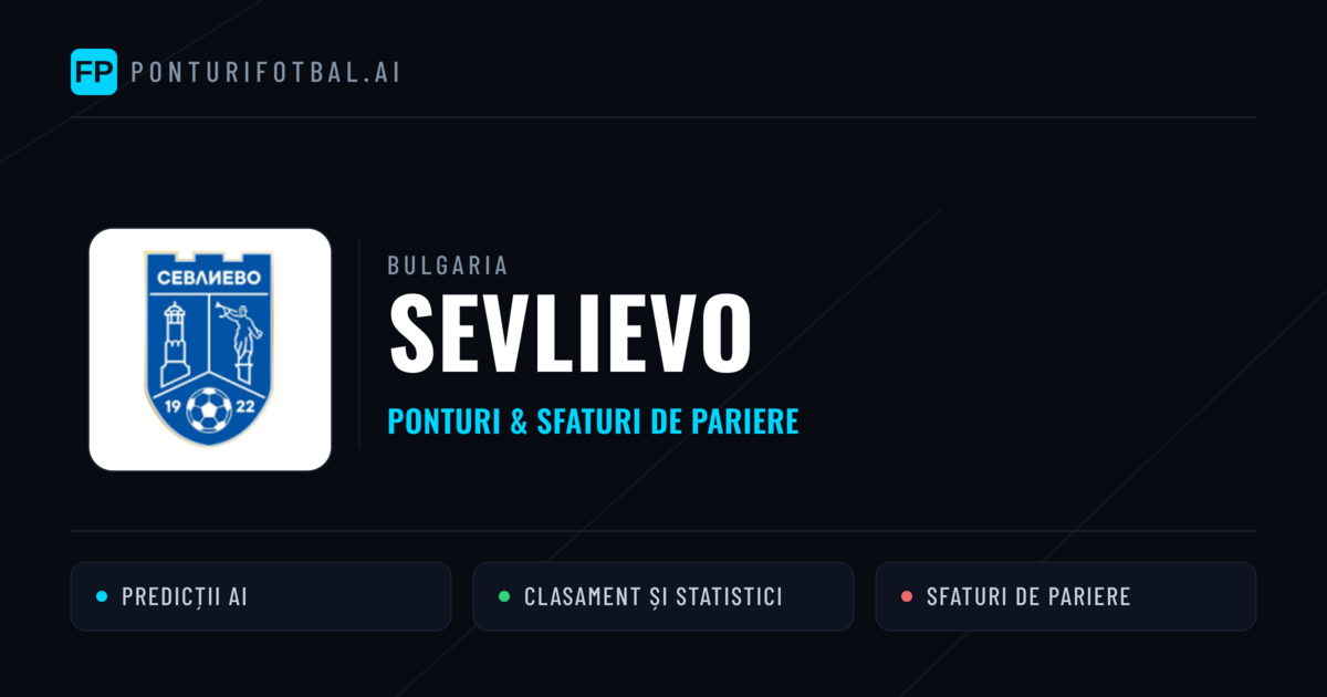 Sevlievo Ponturi și statistici
