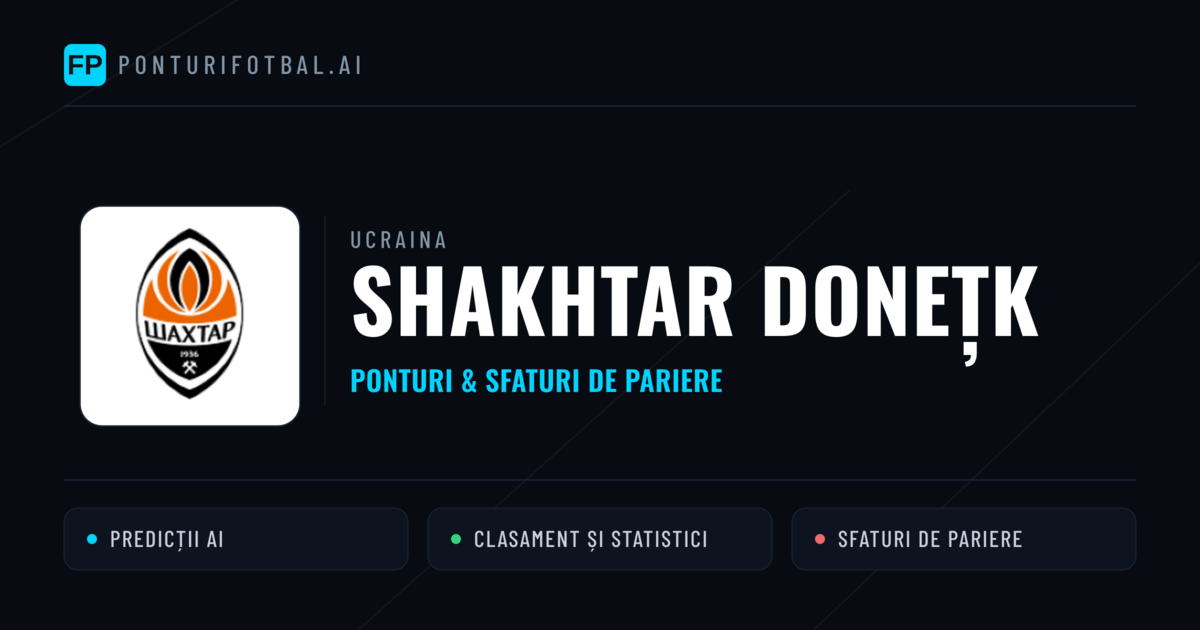 Shakhtar Donețk Ponturi și statistici