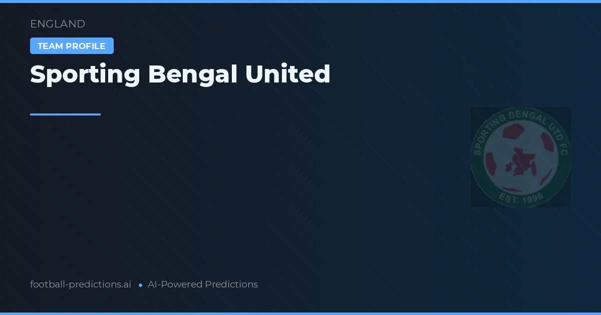 Sporting Bengal United Ponturi și statistici