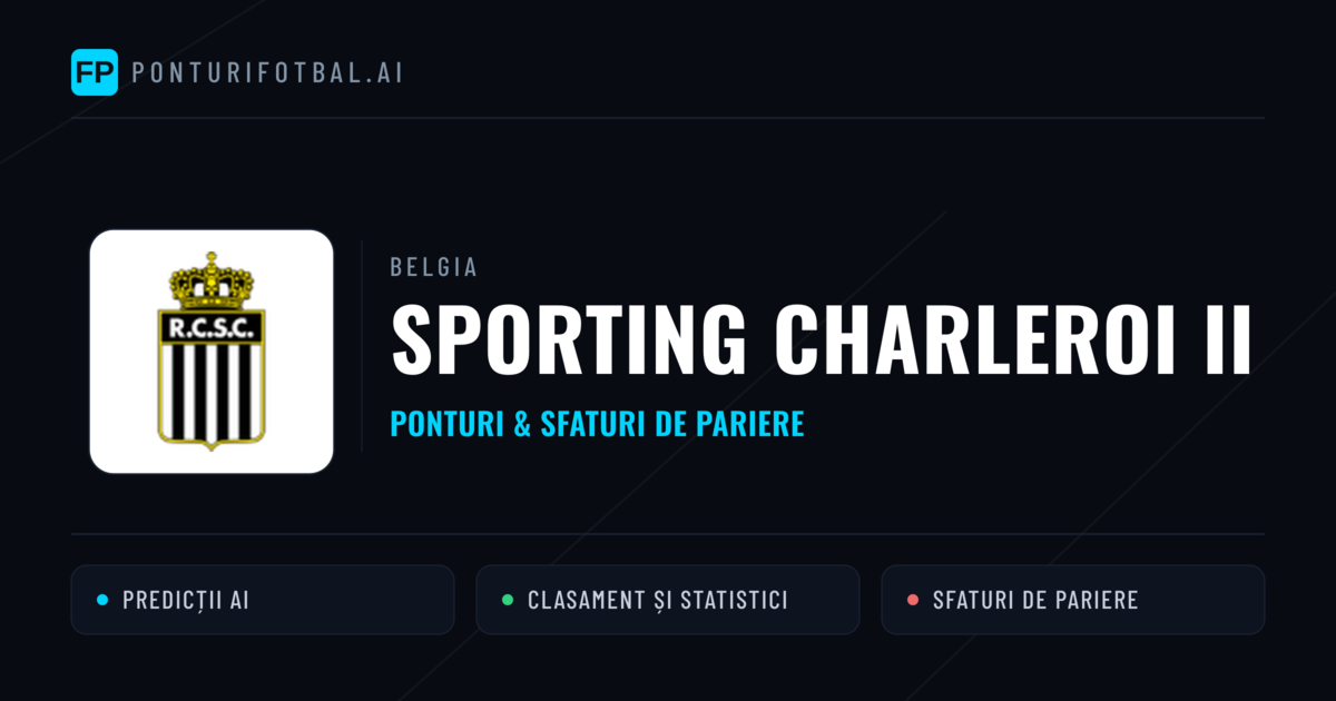 Sporting Charleroi II Ponturi și statistici