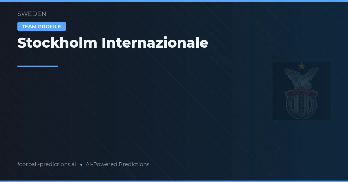 Internazionale Stockholm Ponturi și statistici
