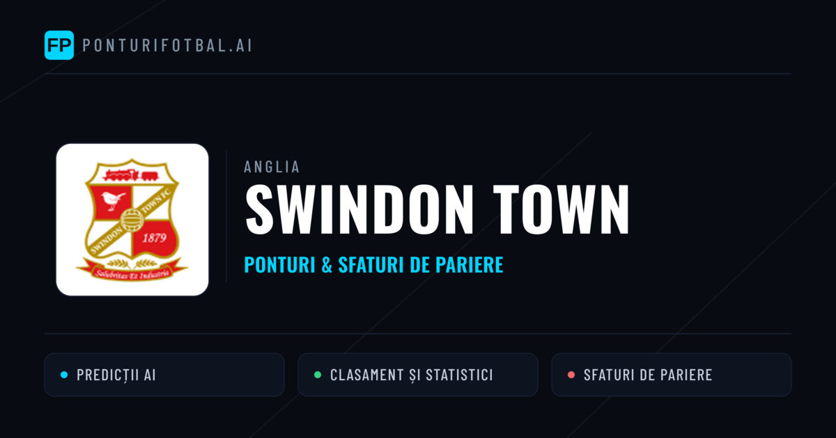 Swindon Town Ponturi și statistici