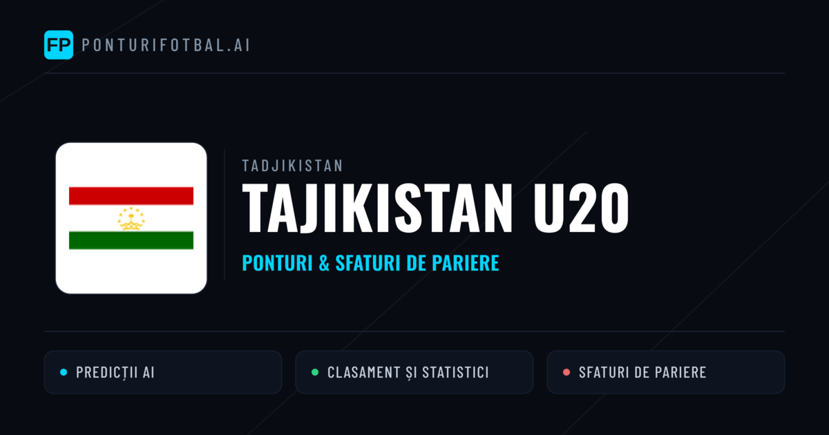 Tajikistan U20 Ponturi și statistici