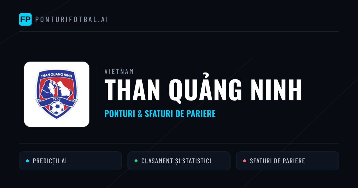 Than Quảng Ninh Ponturi și statistici