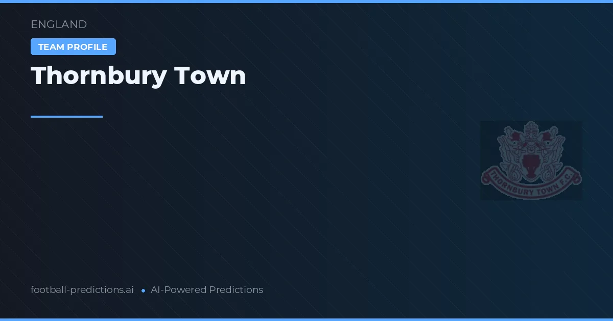 Thornbury Town Ponturi și statistici