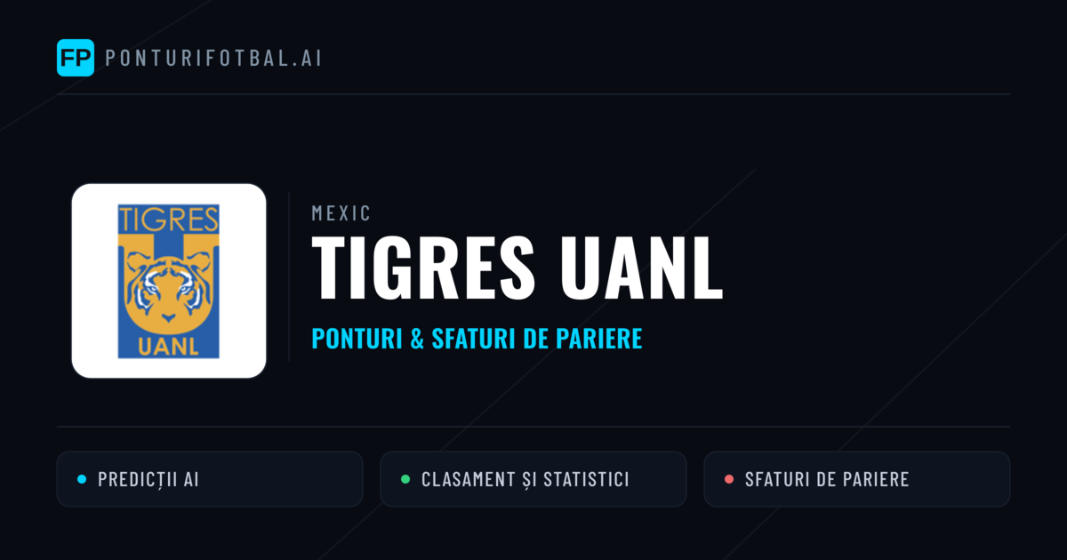 Tigres UANL Ponturi și statistici