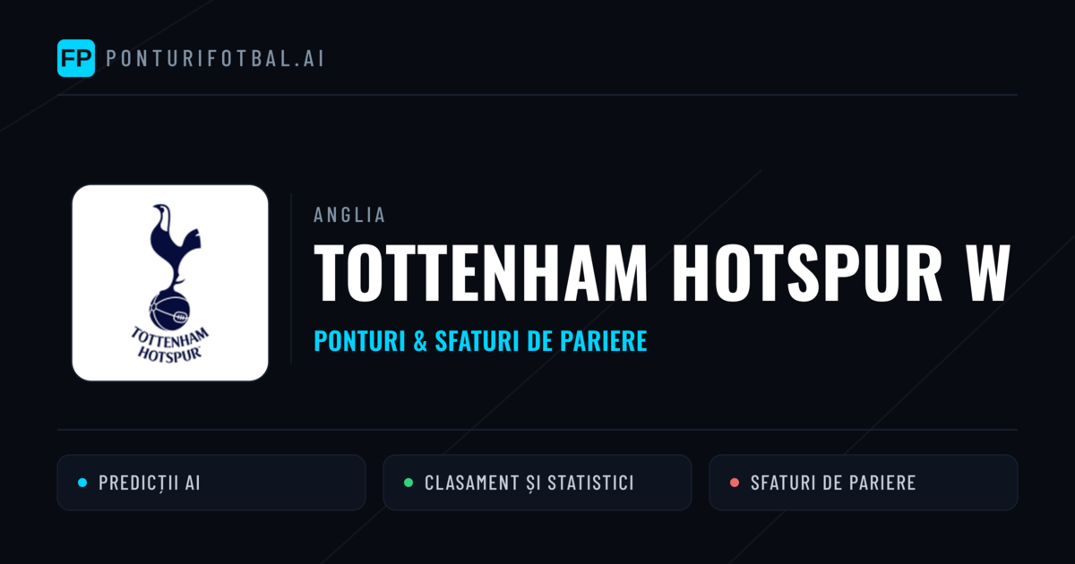 Tottenham Hotspur W Ponturi și statistici