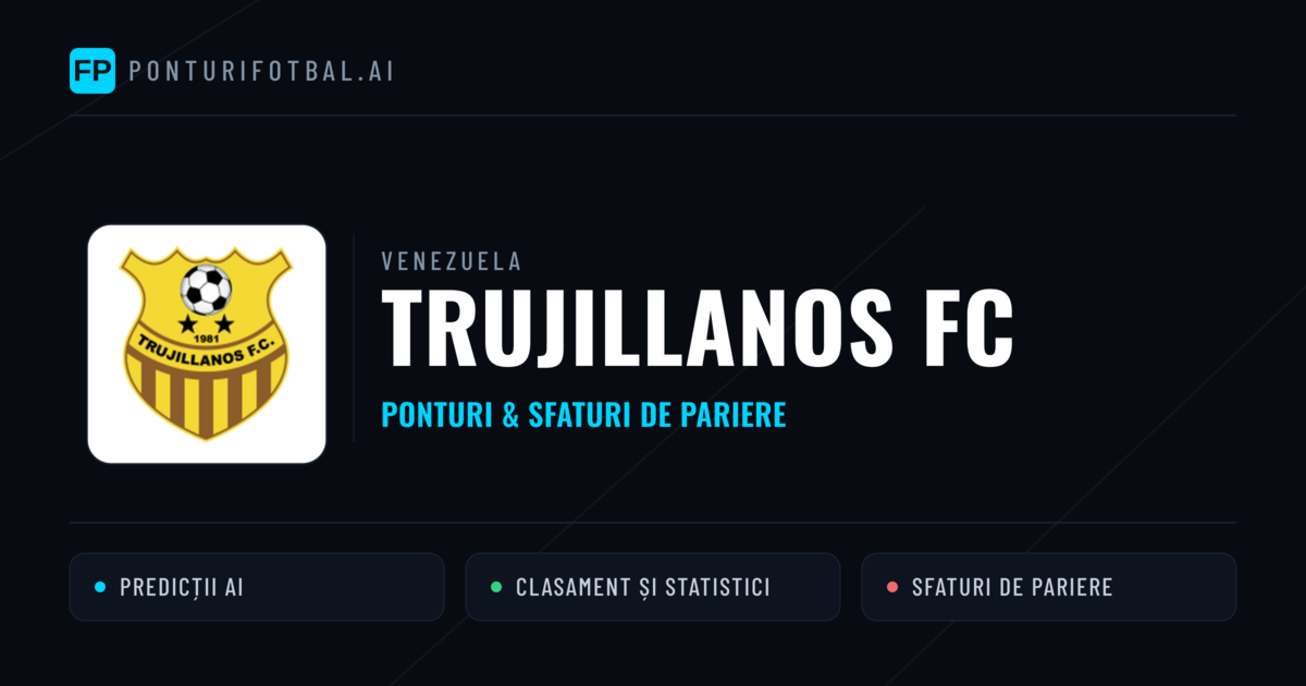 Trujillanos FC Ponturi și statistici