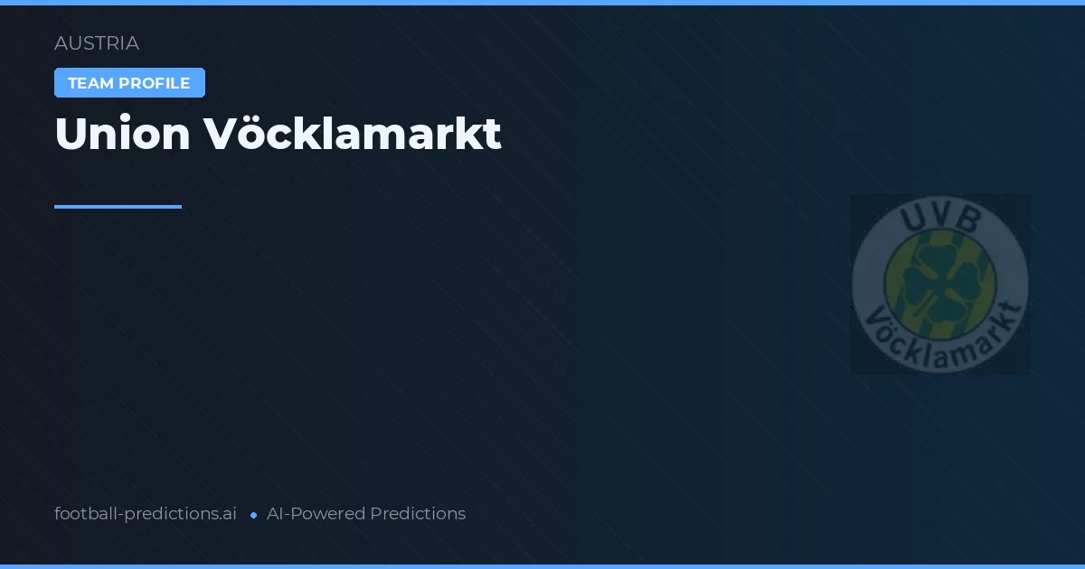 Union Vöcklamarkt Ponturi și statistici