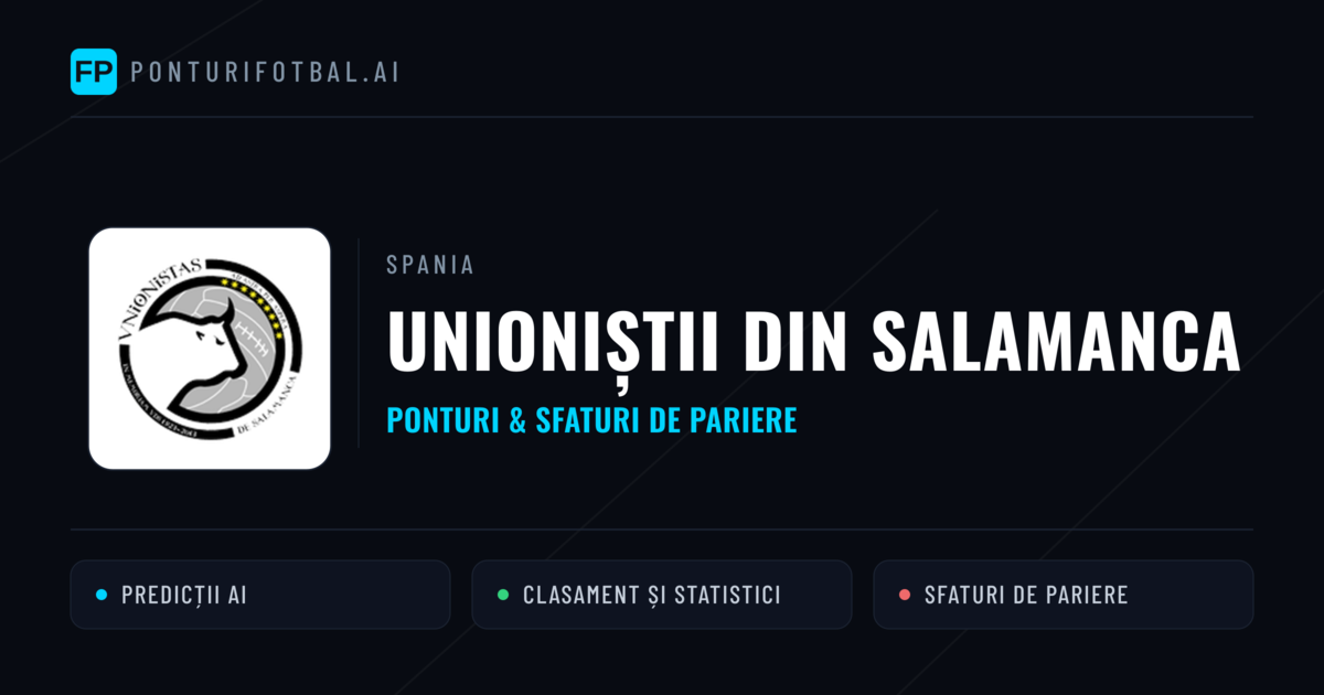 Unioniștii din Salamanca Ponturi și statistici
