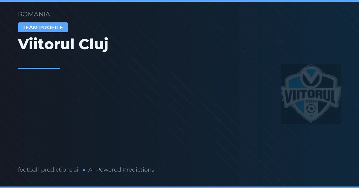 Viitorul Cluj Ponturi și statistici
