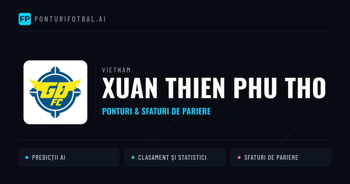 Xuan Thien Phu Tho Ponturi și statistici